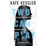 Two Can Play by Kate Kessler, 9780316302517