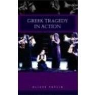 Greek Tragedy in Action by Taplin,Oliver, 9780415302517