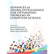 Advances in Swarm Intelligence for Optimizing Problems in Computer Science by Nayyar; Anand, 9781138482517