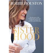 The Sisterhood by Bobbie Houston, 9781455592517