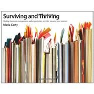 Surviving and Thriving : Making Classroom Management and Organization Work for You and Your Students by Carty, Maria, 9781551382517