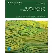 FUNDAMENTALS OF CLINICAL SUPERVISION by Bernard, Janine M.; Goodyear, Rodney K., 9780134752518