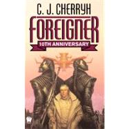 Foreigner: 10th Anniversary Edition by Cherryh, C. J., 9780756402518