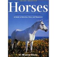 Horses, 3rd Edition: A Guide to Selection, Care, and Enjoyment by Evans, J. Warren, 9780805072518