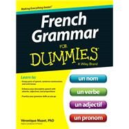 French Grammar for Dummies by Mazet, Veronique, 9781118502518
