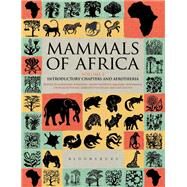 Mammals of Africa by Kingdon, Jonathan; Happold, David; Hoffmann, Michael; Butynski, Thomas; Happold, Meredith, 9781408122518