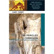 The Pericles Commission by CORBY, GARY, 9781616952518