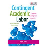 Contingent Academic Labor by Davis, Daniel; Kezar, Adrianna, 9781620362518