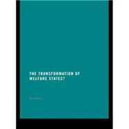 The Transformation of Welfare States? by Ellison; Nick, 9780415142519