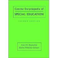 Concise Encyclopedia of Special Education A Reference for the Education of the Handicapped and Other Exceptional Children and Adults by Reynolds, Cecil R.; Fletcher-Janzen, Elaine, 9780471652519