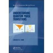 Understanding Quantum Phase Transitions by Vij; D. R., 9781439802519