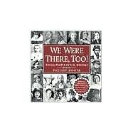 We Were There, Too! Young People in U.S. History by Hoose, Phillip, 9780374382520