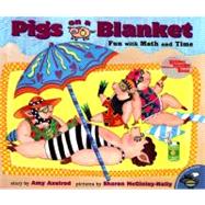 Pigs On A Blanket by Axelrod, Amy; McGinley-Nally, Sharon, 9780689822520