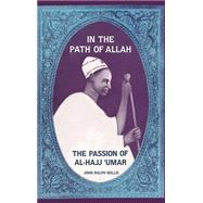 In the Path of Allah: 'Umar, An Essay into the Nature of Charisma in Islam' by Willis,John Ralph, 9780714632520