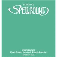 Spellbound Movie Theater Storybook & Movie Projector by Francis, Suzanne, 9780794452520