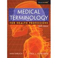 Medical Terminology for Health Professions with Studyware CD by Ehrlich,Ann, 9781418072520