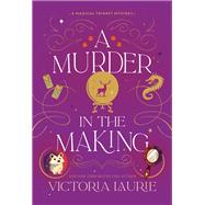 A Murder in the Making by Victoria Laurie, 9781496742520