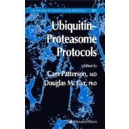Ubiquitin-Proteasome Protocols by Patterson, Cam; Cyr, Douglas M., 9781588292520