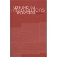 Rethinking Interventions to Combat Racism by Bhavnani, Reena; Bhavani, Reena, 9781858562520