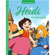Heidi - T2 Une belle amiti by Johanna Spyri; Anne Kalicky, 9782036042520