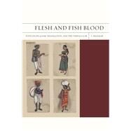 Flesh and Fish Blood by Shankar, Subramanian, 9780520272521