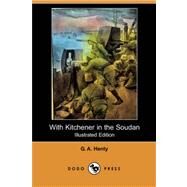 With Kitchener in the Soudan by HENTY G A, 9781406562521