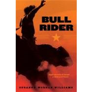 Bull Rider by Williams, Suzanne Morgan, 9781442412521