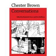 Chester Brown by Grace, Dominick; Hoffman, Eric; Brown, Chester (CON), 9781496802521