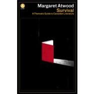 Survival A Thematic Guide to Canadian Literature by Atwood, Margaret, 9781770892521