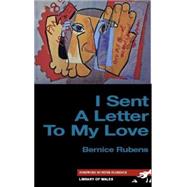 I Sent a Letter to My Love by Rubens, Bernice; Florence, Peter, 9781905762521