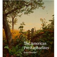 The American Pre-raphaelites by Ferber, Linda S.; Anderson, Nancy K.; Barringer, Tim (CON); Gallati, Barbara Dayer (CON); Lynford, Sophie (CON), 9780300242522