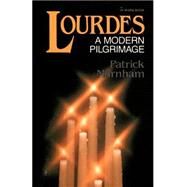 Lourdes A Modern Pilgrimage by MARNHAM, PATRICK, 9780385182522
