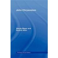 John Chrysostom by Allen,Pauline, 9780415182522