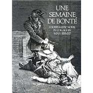 Une Semaine De Bont A Surrealistic Novel in Collage by Ernst, Max, 9780486232522