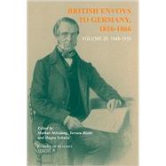 British Envoys to Germany 1816–1866: Volume 3: 1848–1850 by Edited by Markus Mosslang , Torsten Riotte , Hagen Schulze, 9780521872522