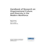 Handbook of Research on Organizational Culture and Diversity in the Modern Workforce by Bryan Christiansen, 9781522522522