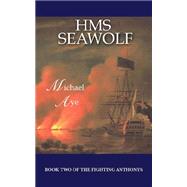 HMS Seawolf by Aye, Michael, 9781932482522