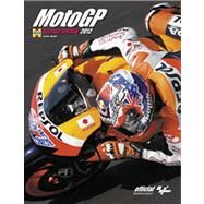 Official MotoGP Season Review 2012 by Ryder, Julian, 9780857332523