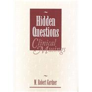 Hidden Questions, Clinical Musings by Gardner,M. Robert, 9781138872523