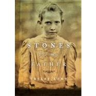 Stones for My Father by Kent, Trilby, 9781770492523