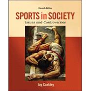 Sports in Society: Issues and Controversies by Coakley, Jay, 9780078022524