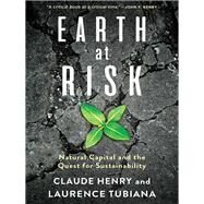Earth at Risk by Henry, Claude; Tubiana, Laurence, 9780231162524