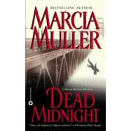 Dead Midnight by Muller, Marcia, 9780446612524