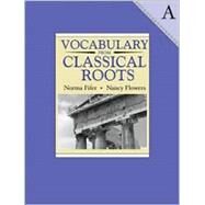Vocabulary from Classical Roots - A by Fifer, Nancy; Fifer, Norma, 9780838822524