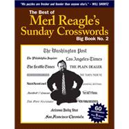 The Best of Merl Reagle's Sunday Crosswords Big Book No. 2 by Reagle, Merl, 9780989782524