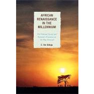 African Renaissance in the Millennium The Political, Social, and Economic Discourses on the Way Forward by Udogu, E. Ike, 9780739122525