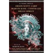The Ghost Quartet by Kaye, Marvin; Card, Orson Scott; Kaye, Marvin; Lee, Tanith; Lumley, Brian, 9780765312525