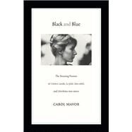 Black and Blue by Mavor, Carol, 9780822352525