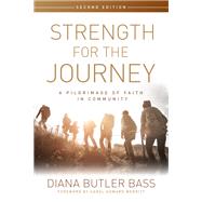 Strength for the Journey by Bass, Diana Butler, 9780898692525
