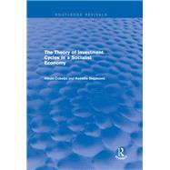 The Theory of Investment Cycles in a Socialist Economy by Nikola Cobeljic, 9781040292525